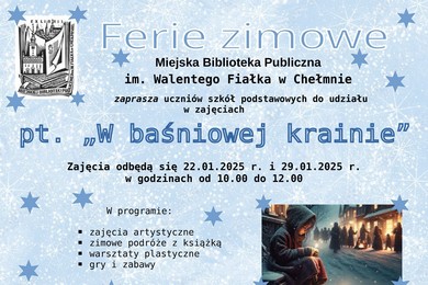 Biblioteka w Chełmnie zaprasza w ferie do baśniowej krainy