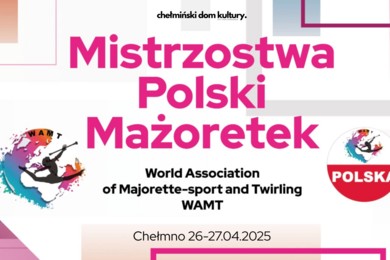 Mistrzostwa Polski Mażoretek w Chełmnie [PROGRAM]