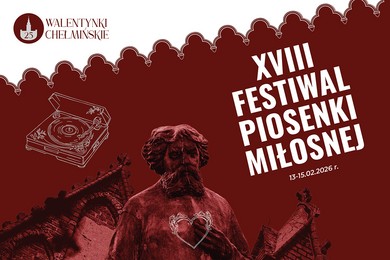 Walentynkowy Festiwal Piosenki Miłosnej z Januszem Radkiem w Chełmnie